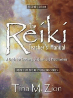 The Reiki Teacher's Manual - Second Edition: A Guide for Teachers, Students, and Practitioners