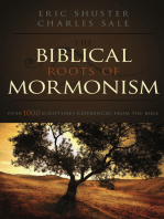 Biblical Roots of Mormonism: Over 1000 scriptures Refernced from the bible