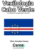 Vexilologia Para A Bandeira De Cabo Verde Com Display Tft Programado No Arduino