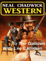 To The Gallows With Lee Callahan
