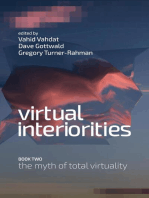 Virtual Interiorities: The Myth of Total Virtuality