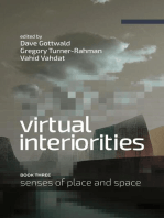 Virtual Interiorities: Senses of Place and Space