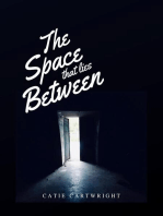 The Space That Lies Between