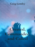 Created, Commanded, and Called