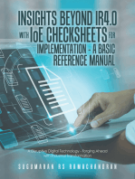 Insights Beyond Ir4.0 with Ioe Checksheets For Implementation - a Basic Reference Manual: A Disruptive Digital Technology - Forging Ahead with 	 		                                   Industrial Transformation