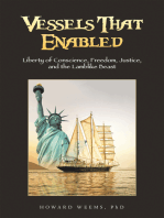 Vessels That Enabled: Liberty of Conscience, Freedom, Justice, and the Lamblike Beast