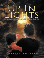 Up in Lights: The Iconoclastic Memoirs of Holiday Shapero Book Four