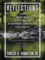 Reflections on Faith and 17Th Century European-American Colonists: As Seen Through the Lives of Four Young Immigrants
