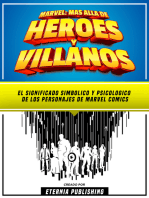 Marvel - Mas Alla De Heroes Y Villanos - El Significado Simbolico Y Psicologico De Los Personajes De Dc Comics