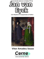 Apresentando Pinturas No Display Tft De Jan Van Eyck Com Raspberry Pi Programado No Python