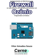 Implementando Um Web Server Com Firewall Na Rede Ethernet Com W5100 Para Monitorar Concentração De Ozônio Programado No Arduino