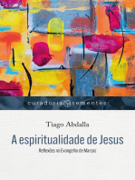 A espiritualidade de Jesus: Reflexões no Evangelho de Marcos