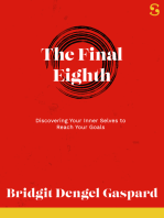 The Final Eighth: Discovering Your Inner Selves to Reach Your Goals