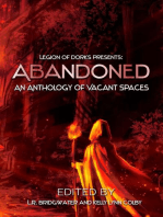 Abandoned - An Anthology of Vacant Spaces: Legion of Dorks presents, #4
