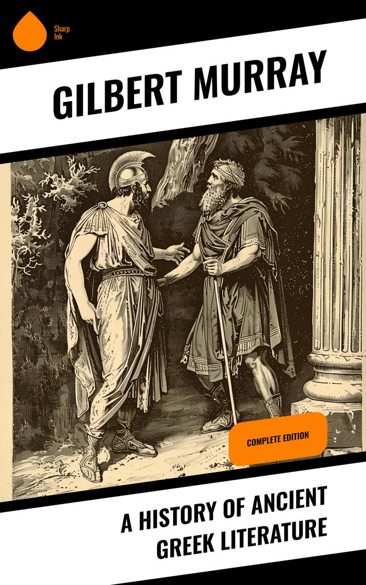 A History of Ancient Greek Literature by Gilbert Murray (Ebook) - Read ...