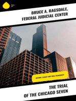 The Trial of the Chicago Seven: History, Legacy and Trial Transcript