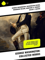 George Washington: Collected Works: Military Journals, Rules of Civility, Remarks About the French and Indian War, Letters…