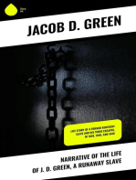 Narrative of the Life of J. D. Green, a Runaway Slave: Life Story of a Former Kentucky Slave and His Three Escapes, in 1839, 1846, and 1848