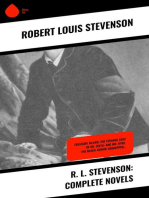 R. L. Stevenson: Complete Novels: Treasure Island, The Strange Case of Dr. Jekyll and Mr. Hyde, The Black Arrow, Kidnapped…