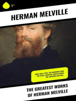 The Greatest Works of Herman Melville: Moby-Dick, Typee, The Confidence-Man, The Piazza, Bartleby, Benito Cereno, The Lightning-Rod Man…