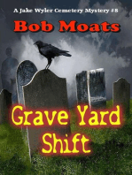 Grave Yard Shift: A Jake Wyler Mystery, #8