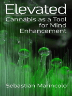 Elevated: Cannabis as a Tool for Mind Enhancement: Cannabis as a Tool for Mind Enhancement
