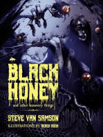 Black Honey And Other Unsavory Things