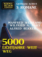 5000 Lichtjahre weit weg: Science Fiction Fantasy Großband 4/2023