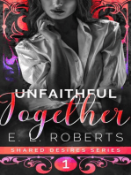 Unfaithful Together: Shared Desires Series, #1