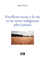 Eveillons-nous à la vie et ne nous indignons plus jamais