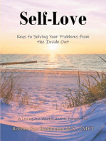 Self-Love: Keys to Solving Your Problems from the Inside Out