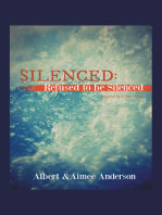 Silenced: Refused to Be Silenced: Inspired by a True Story