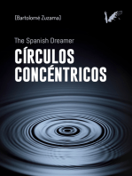 Círculos concéntricos: The Spanish dreamer