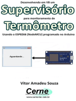 Desenvolvendo Em Vb Um Supervisório Para Monitoramento De Termômetro Usando O Esp8266 (nodemcu) Programado No Arduino