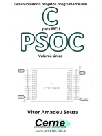 Desenvolvendo Projetos Programados Em C Para Mcu Psoc Volume Único