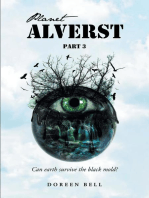 Planet Alverst: Part 3: Can earth survive the black mold?