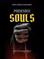 Possessed Souls: Tales of Exorcism and Horror