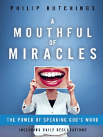 A Mouthful of Miracles:: The Power of Speaking God's Word