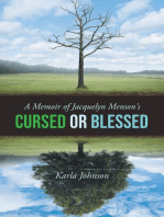 A Memoir of Jacquelyn Menson's: Cursed or Blessed