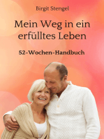 Mein Weg in ein erfülltes Leben: 52-Wochen-Handbuch