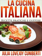 La cucina italiana: Ricette pratiche e gustose