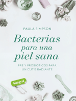 Bacterias para una piel sana: Pre y probióticos para un cutis radiante
