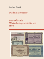 Made in Germany: Deutschlands Wirtschaftsgeschichte seit 1800