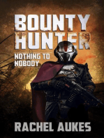 Bounty Hunter: Nothing to Nobody: Bounty Hunter, #3