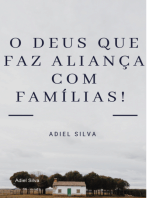 O Deus Que Faz Aliança Com Famílias!