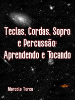 Teclas, Cordas, Sopro E Percussão: Aprendendo E Tocando