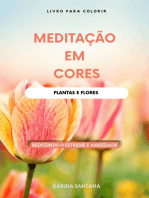 Meditação Em Cores - Plantas E Flores