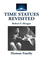 Time Statues Revisited: Human Family