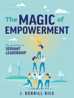 Magic of Empowerment: My Journey in Servant Leadership