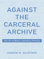 Against the Carceral Archive